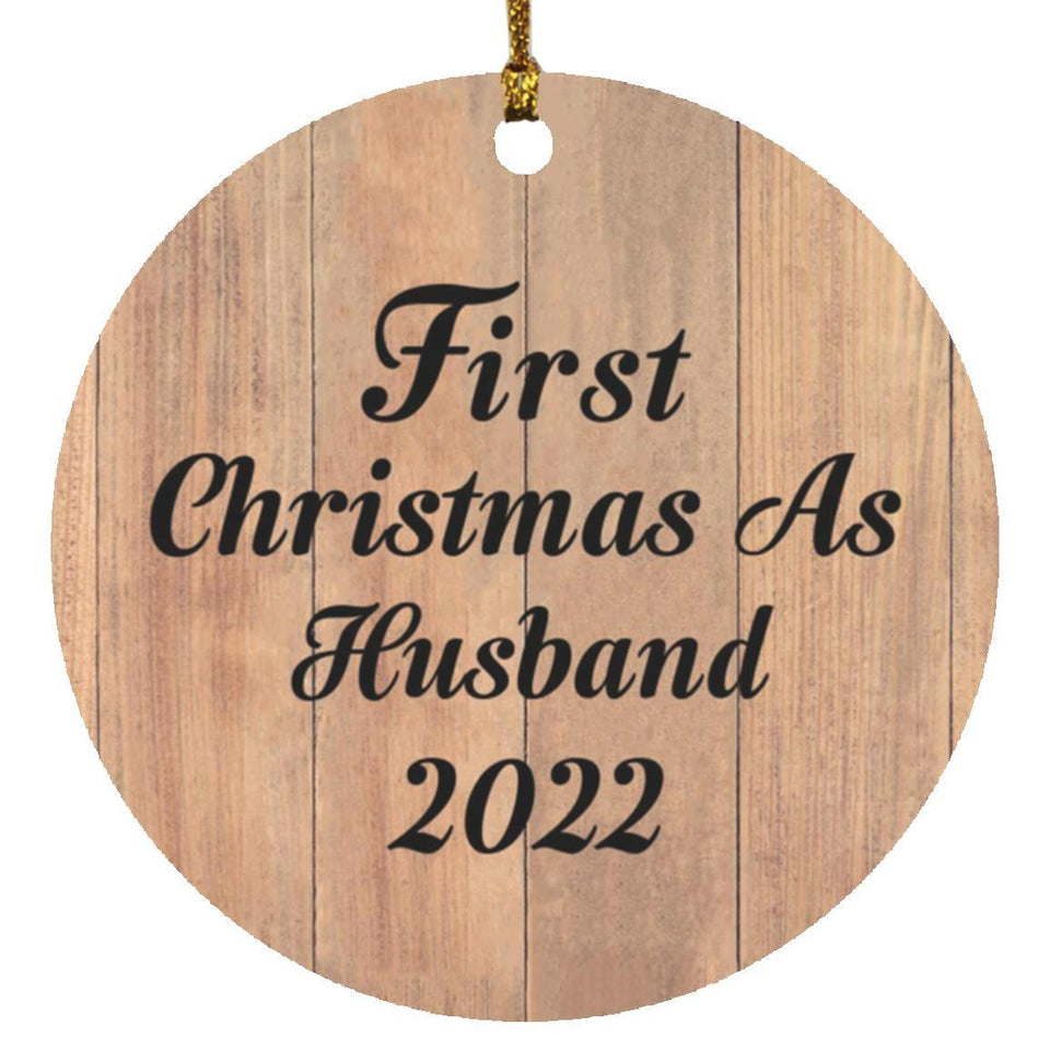 First Christmas As Husband 2022 - Circle Ornament C
