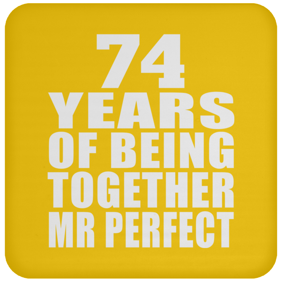 74th Anniversary 74 Years Of Being Mr Perfect - Drink Coaster