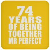 74th Anniversary 74 Years Of Being Mr Perfect - Drink Coaster