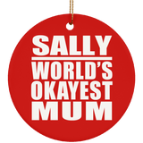 Sally World's Okayest Mum - Circle Ornament