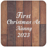 First Christmas As Nanny 2023 - Drink Coaster E