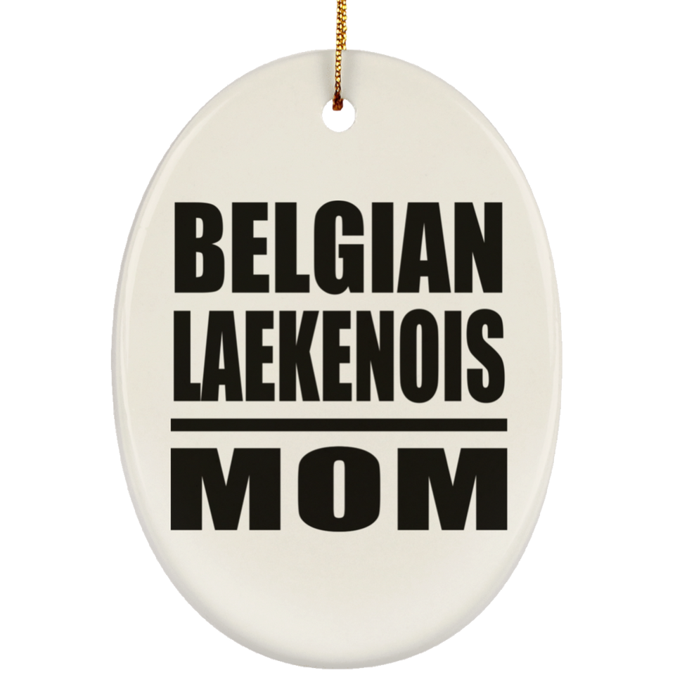 Belgian Laekenois Mom - Oval Ornament