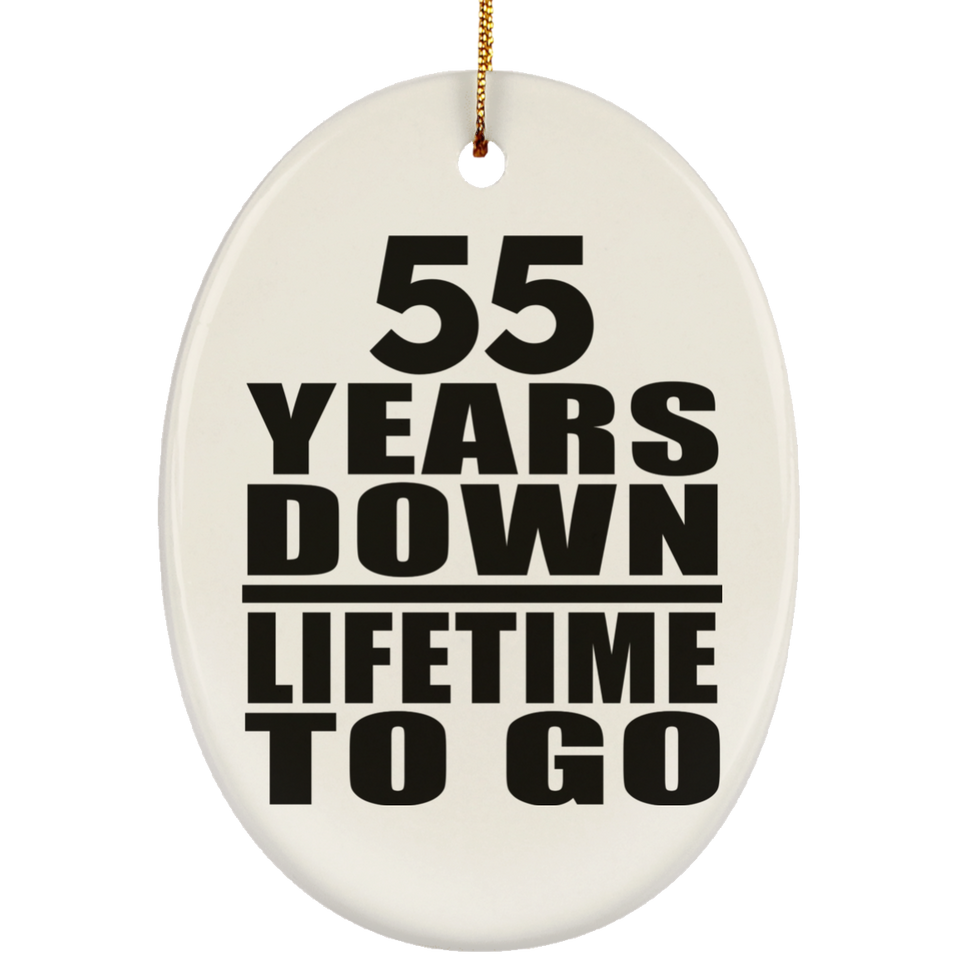 55th Anniversary 55 Years Down Lifetime To Go - Oval Ornament