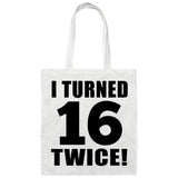 32nd Birthday I Turned 16 Twice - Tote Bag White