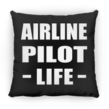 Airline Pilot Life - Throw Pillow Black