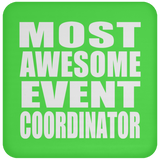 Most Awesome Event Coordinator - Drink Coaster