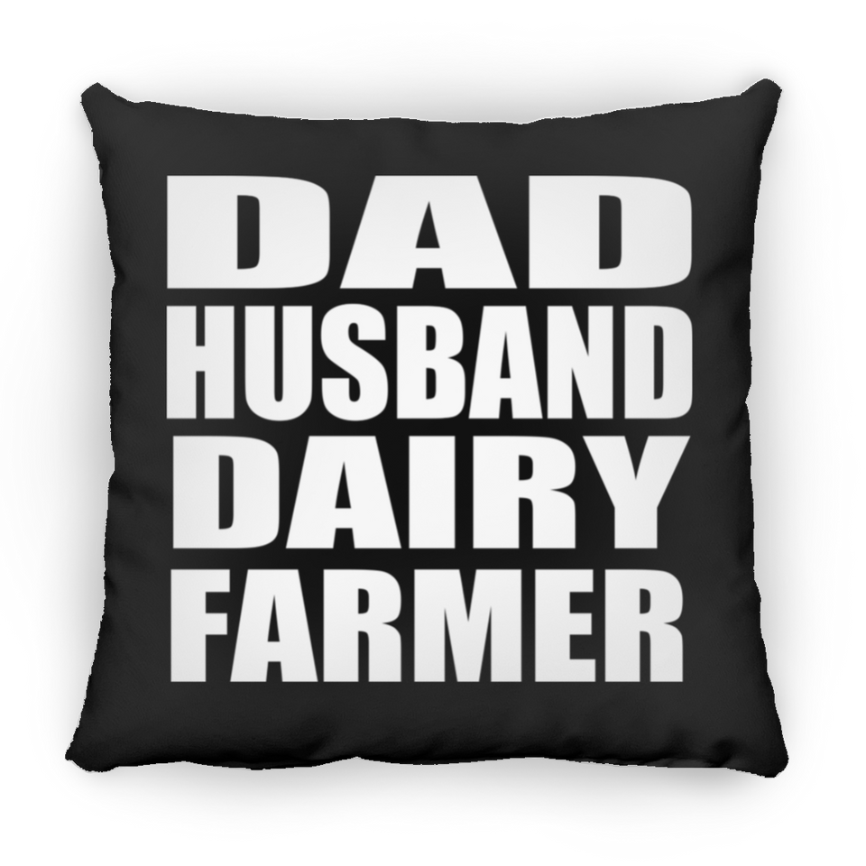 Dad Husband Dairy Farmer - Throw Pillow Black