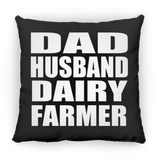 Dad Husband Dairy Farmer - Throw Pillow Black