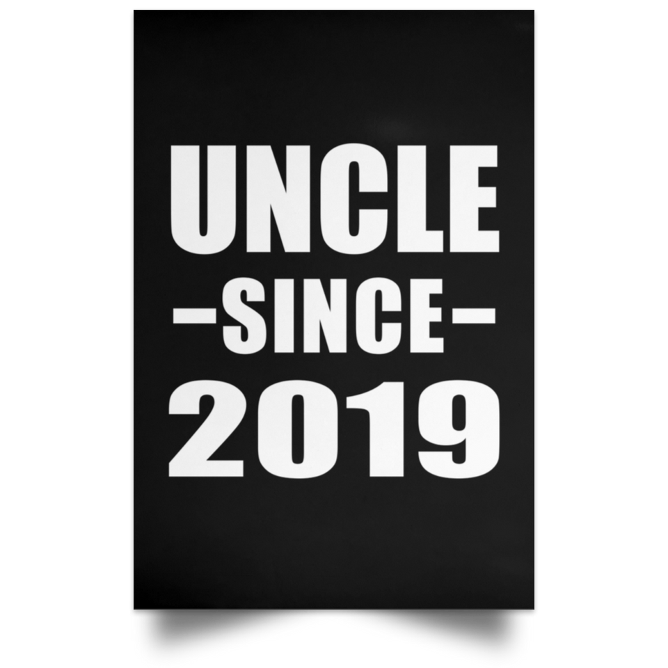 Uncle Since 2019 - Poster Portrait