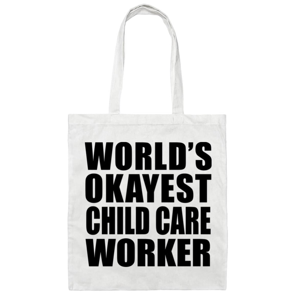 World's Okayest Child Care Worker - Tote Bag White