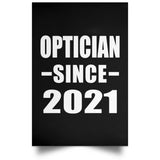 Optician Since 2021 - Poster Portrait