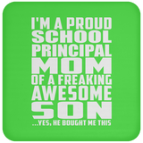 Proud School Principal Mom Of Awesome Son - Drink Coaster
