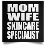 Mom Wife Skincare Specialist - Poster Square