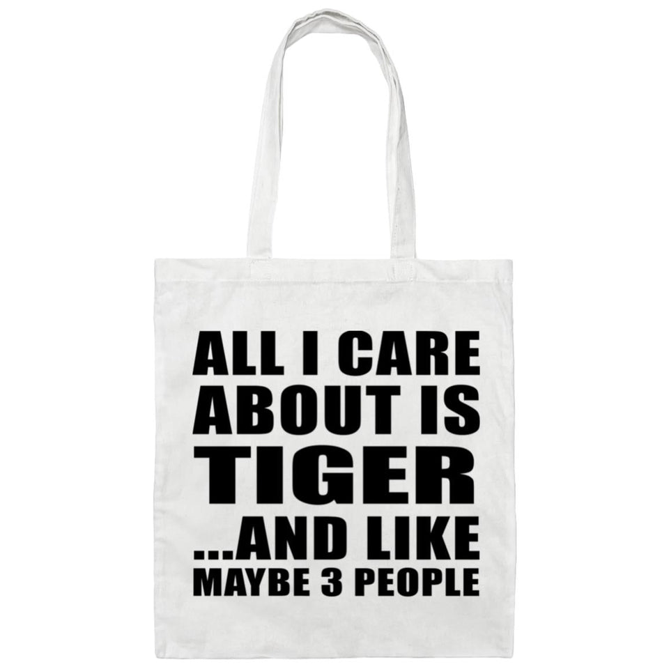 All I Care About Is Tiger - Tote Bag White