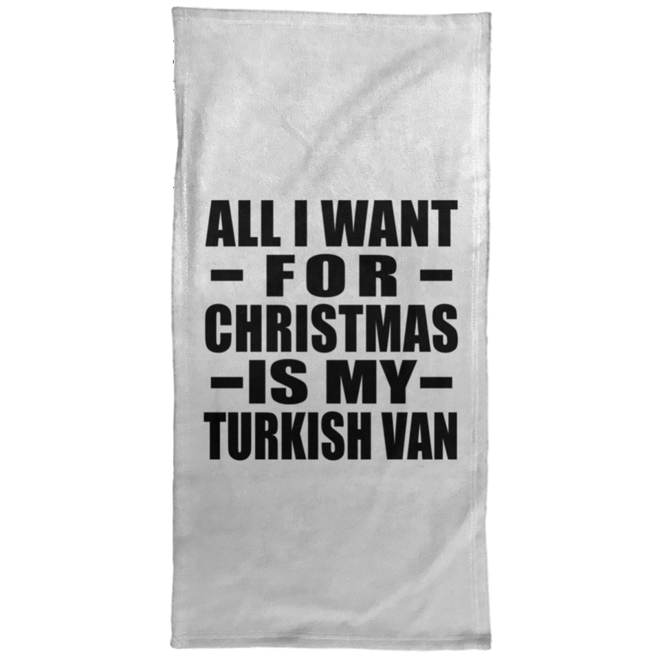 All I Want For Christmas Is My Turkish Van - Hand Towel