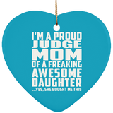 Proud Judge Mom Of Awesome Daughter - Heart Ornament