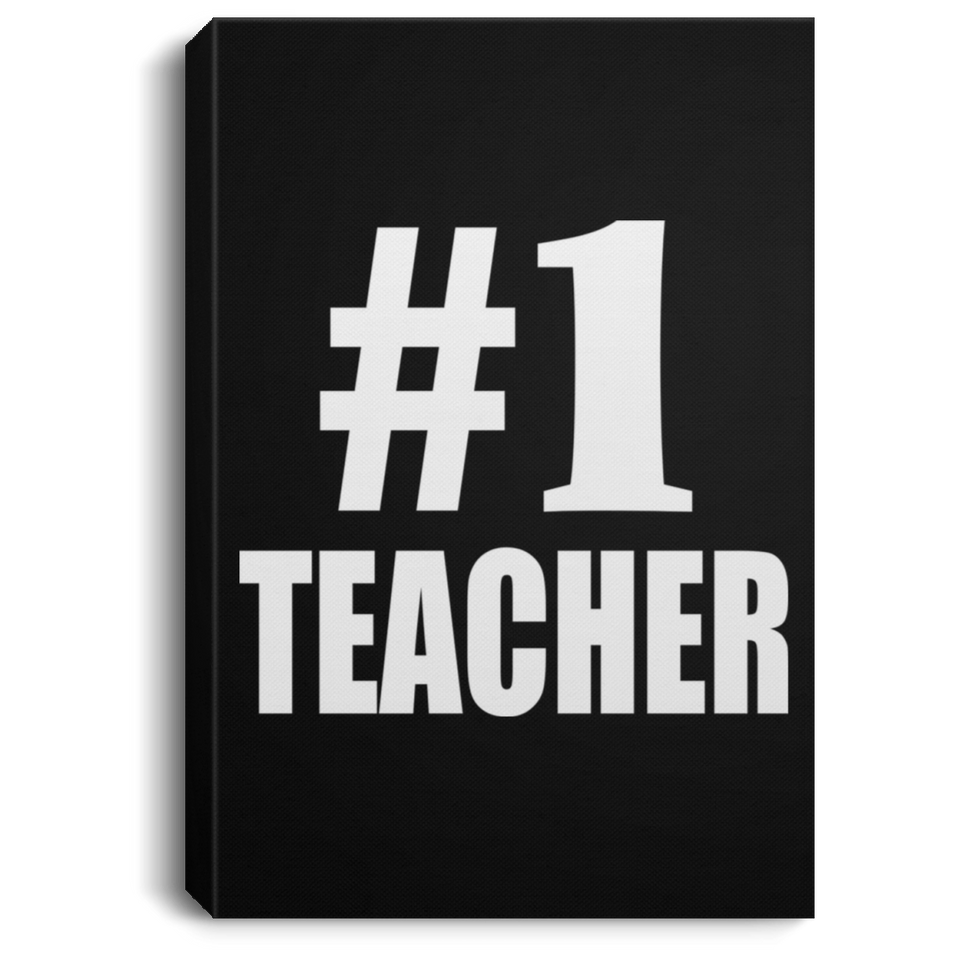 Number One #1 Teacher - Canvas Portrait