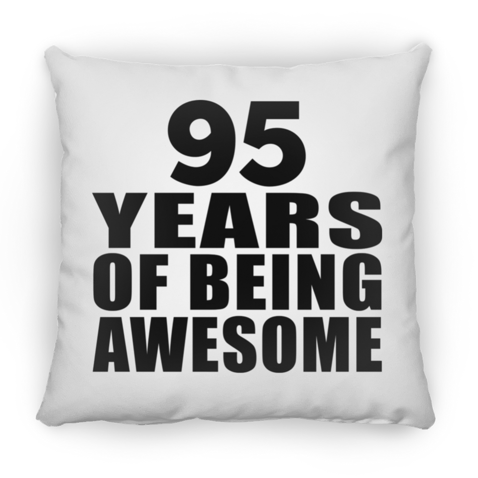 95th Birthday 95 Years Of Being Awesome - Throw Pillow
