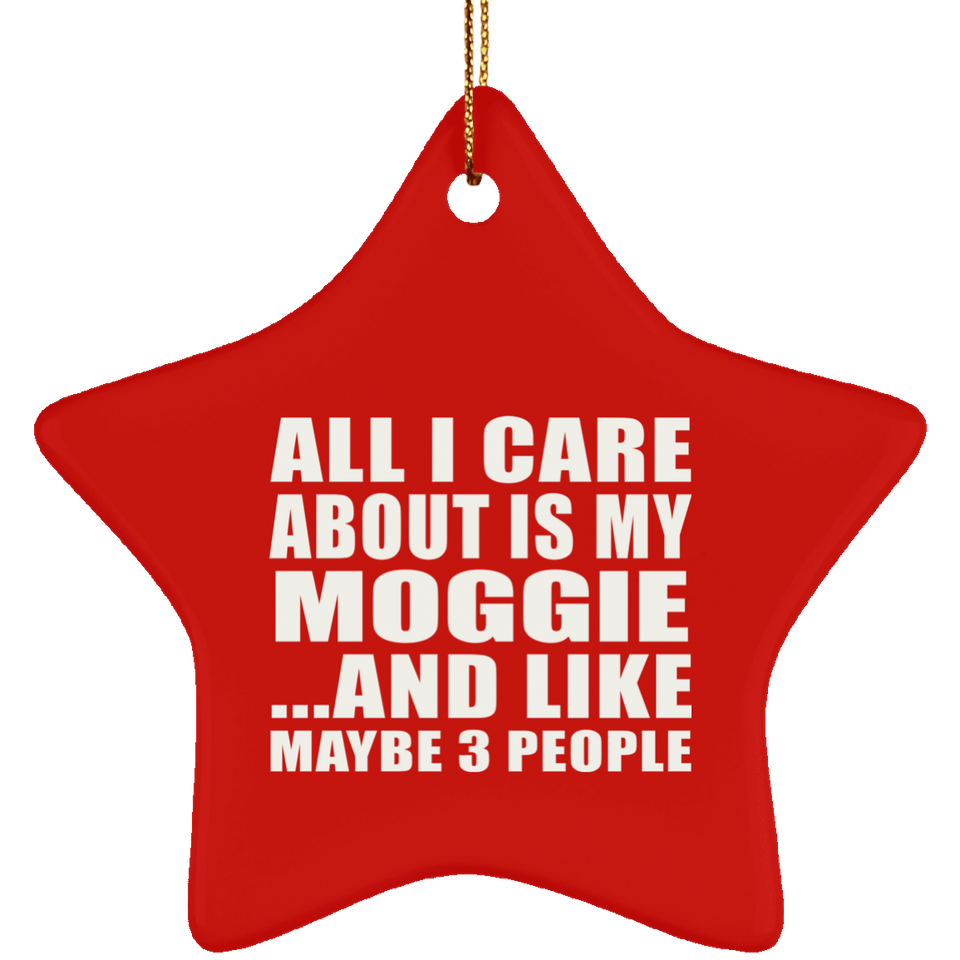 All I Care About Is My Moggie - Star Ornament
