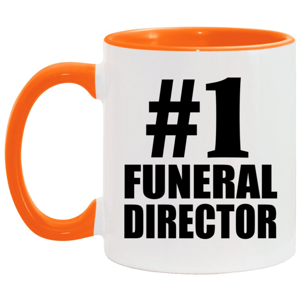 Number One #1 Funeral Director - 11oz Accent Mug Orange