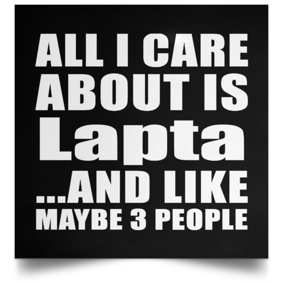 All I Care About Is Lapta - Poster Square