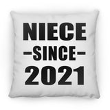 Niece Since 2021 - Throw Pillow
