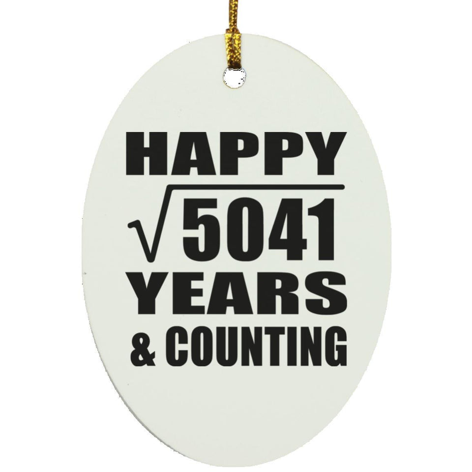 Happy 71st Anniversary Square Root of 5041 Years & Counting - Oval Ornament