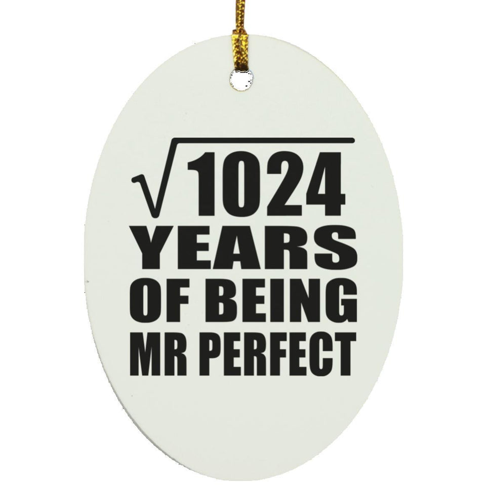 32nd Anniversary Square Root of 1024 Years of Mr Perfect - Oval Ornament
