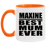 Maxine Best Mum Ever - 11oz Accent Mug Orange