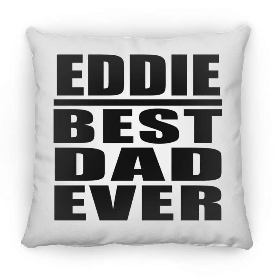 Eddie Best Dad Ever - Throw Pillow