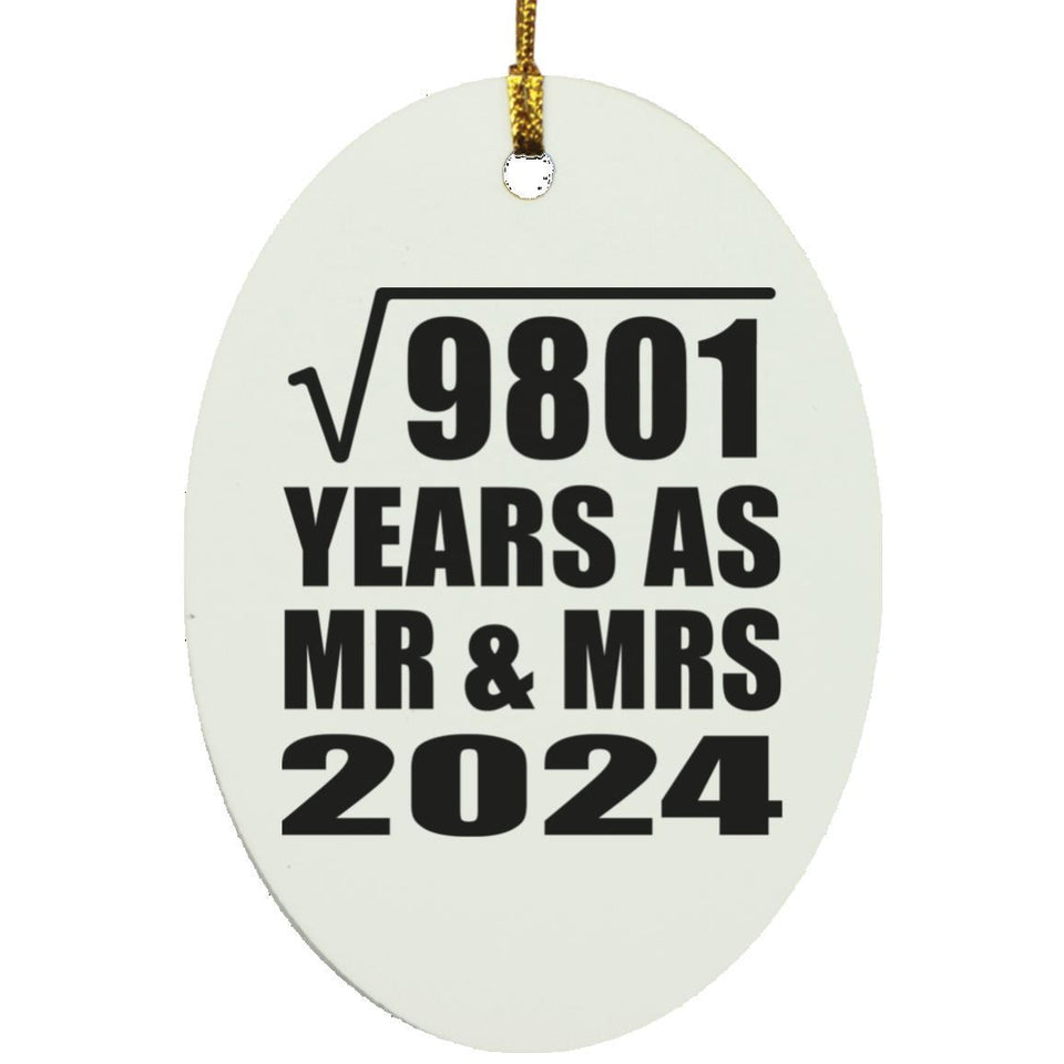 99th Anniversary Square Root of 9801 Years As Mr & Mrs 2024 - Oval Ornament