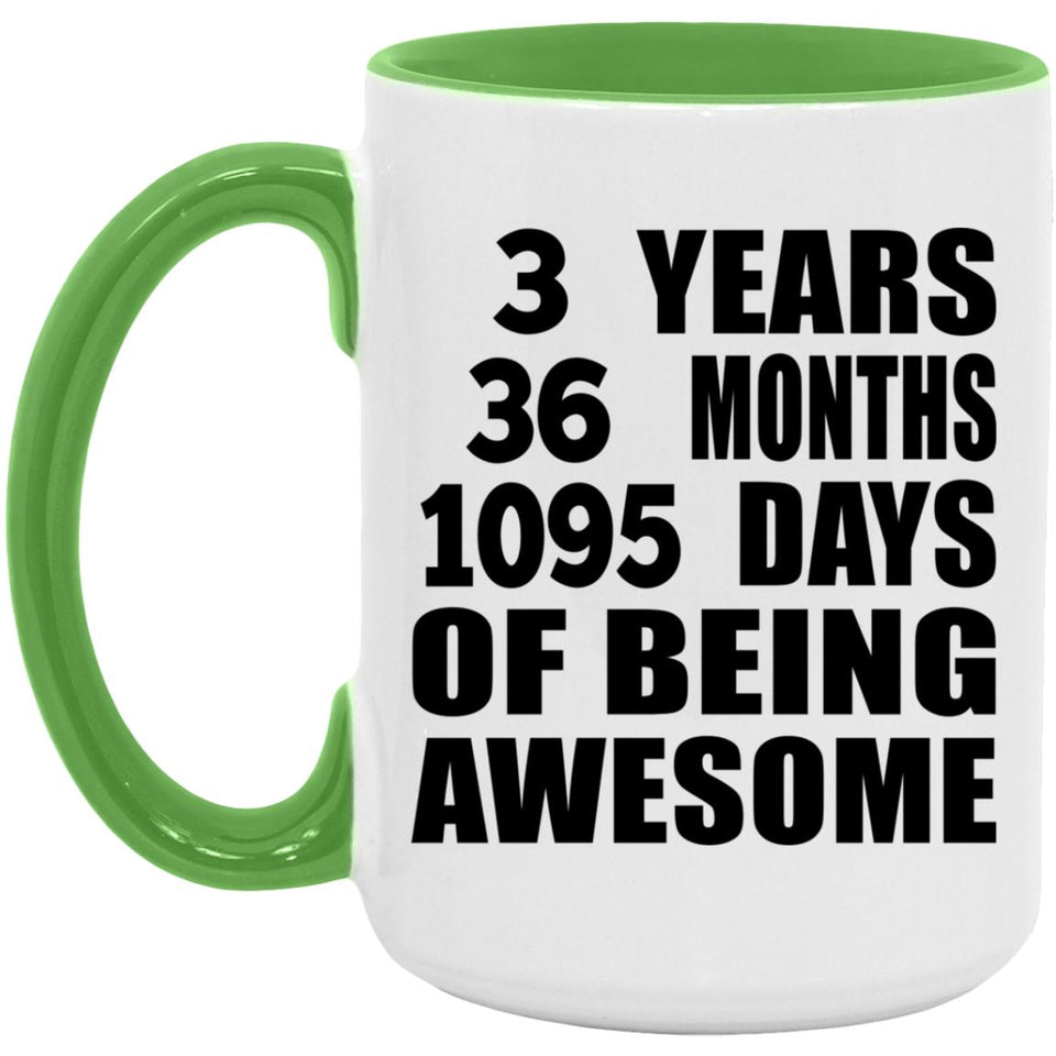 3rd Birthday 3 Years 36 Months 1095 Days Of Awesome - 15oz Accent Mug Green
