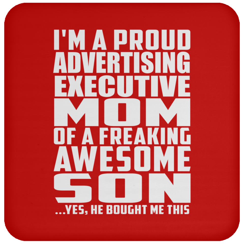 Proud Advertising Executive Mom Of Awesome Son - Drink Coaster