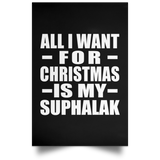 All I Want For Christmas Is My Suphalak - Poster Portrait