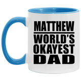 Matthew World's Okayest Dad - 11oz Accent Mug Blue