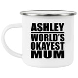 Ashley World's Okayest Mum - 12oz Camping Mug