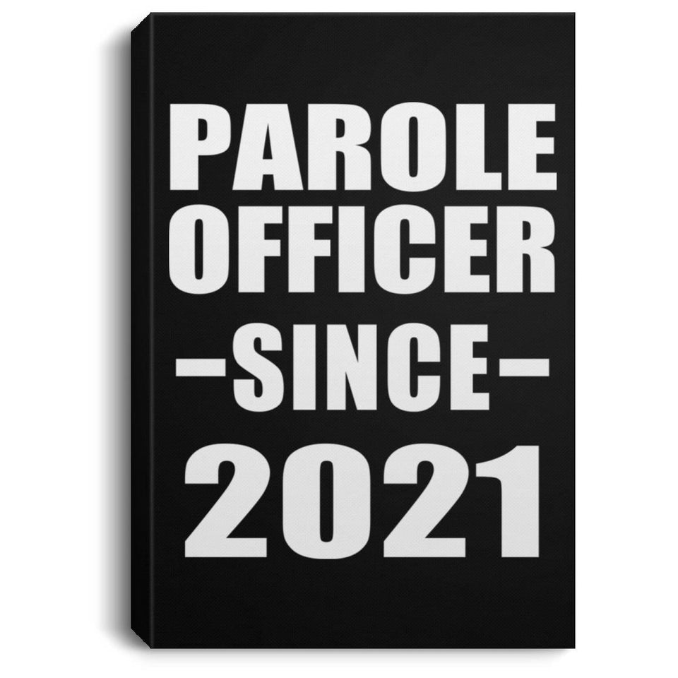 Parole Officer Since 2021 - Canvas Portrait