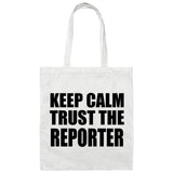 Keep Calm and Trust The Reporter - Tote Bag White
