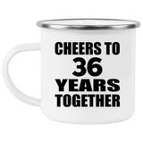 36th Anniversary Cheers To 36 Years Together - 12oz Camping Mug