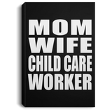 Mom Wife Child Care Worker - Canvas Portrait
