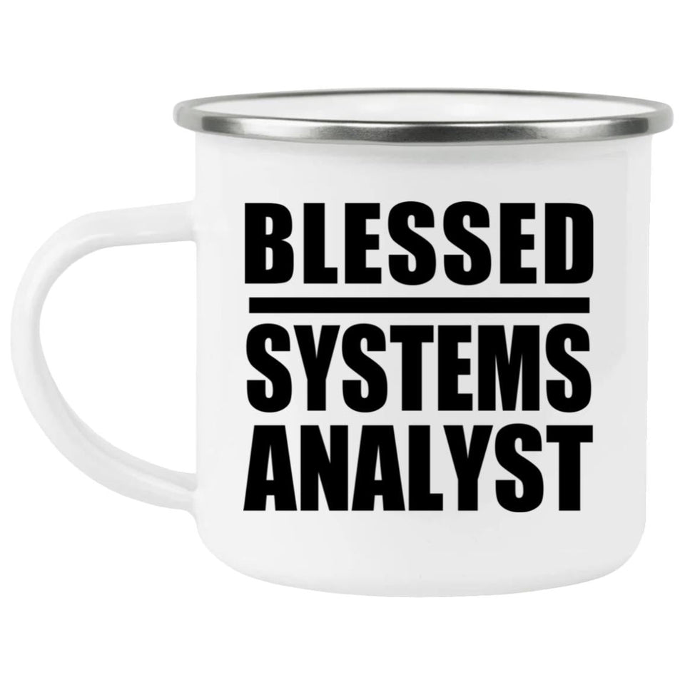 Blessed Systems Analyst - 12oz Camping Mug