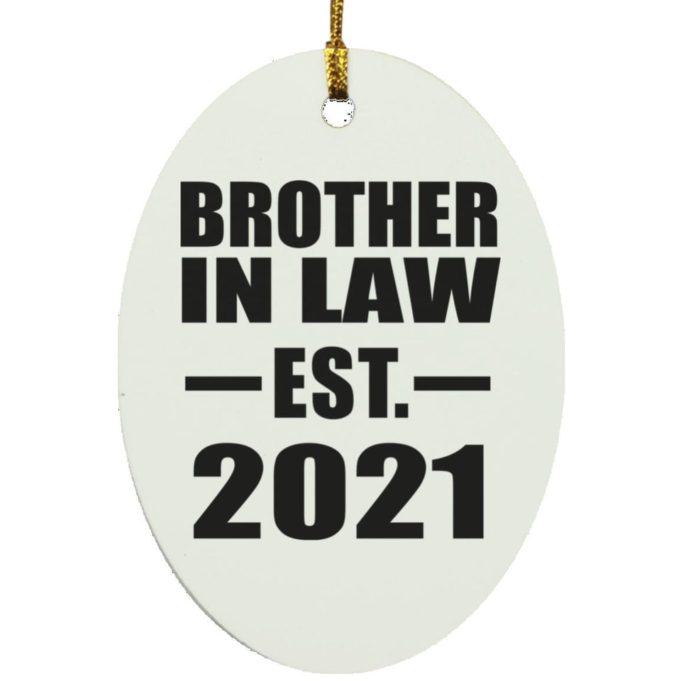 Brother In Law Established EST. 2021 - Oval Ornament