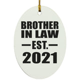 Brother In Law Established EST. 2021 - Oval Ornament