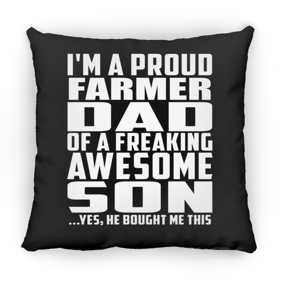 Proud Farmer Dad Of Awesome Son - Throw Pillow Black