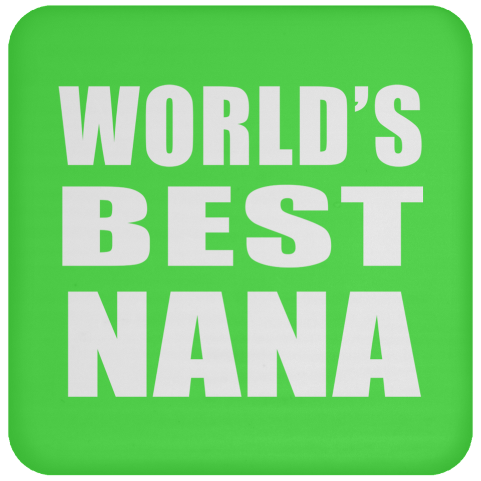 World's Best Nana - Drink Coaster