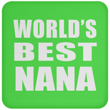 World's Best Nana - Drink Coaster