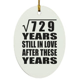 27th Anniversary Square Root of 729 Years Still In Love - Oval Ornament