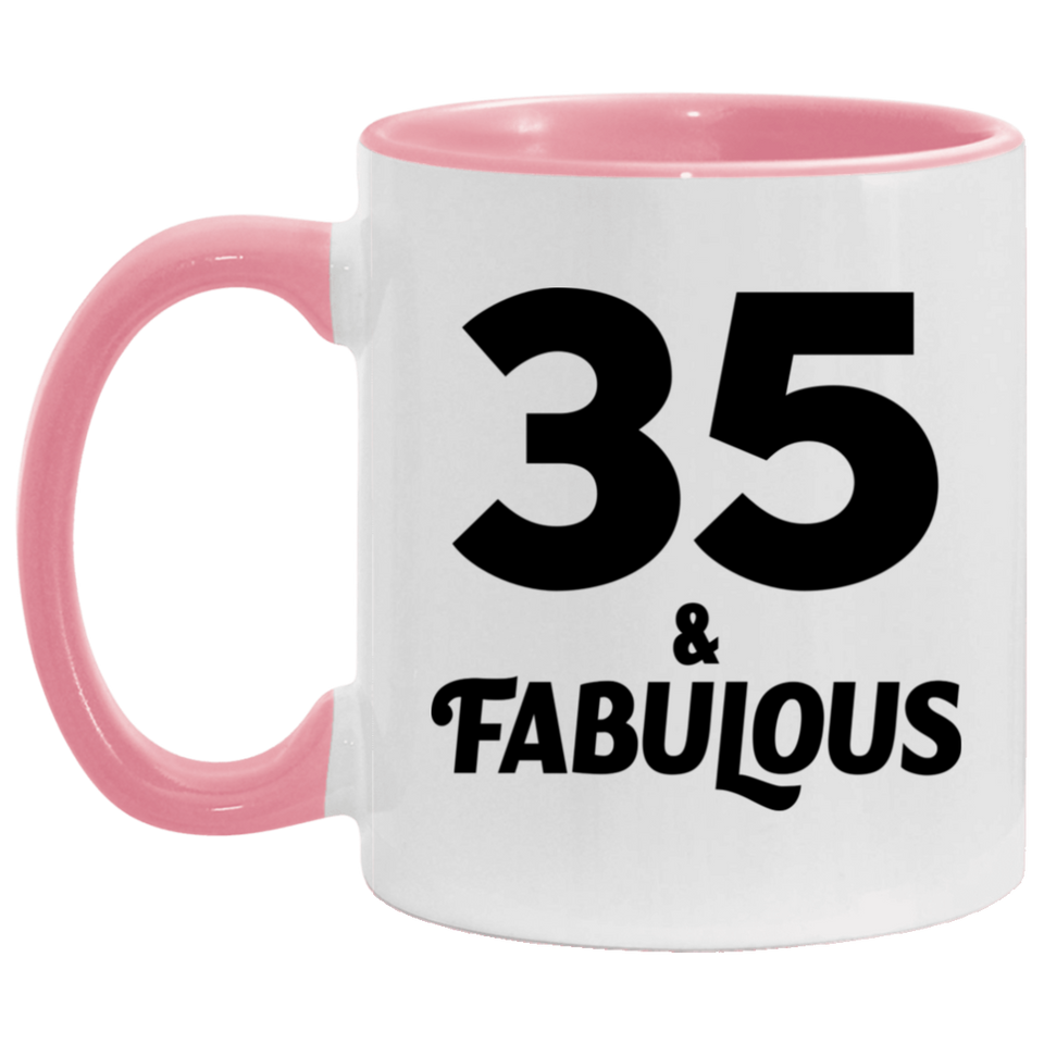 35th Birthday 35 & Fabulous - 11oz Accent Mug Pink