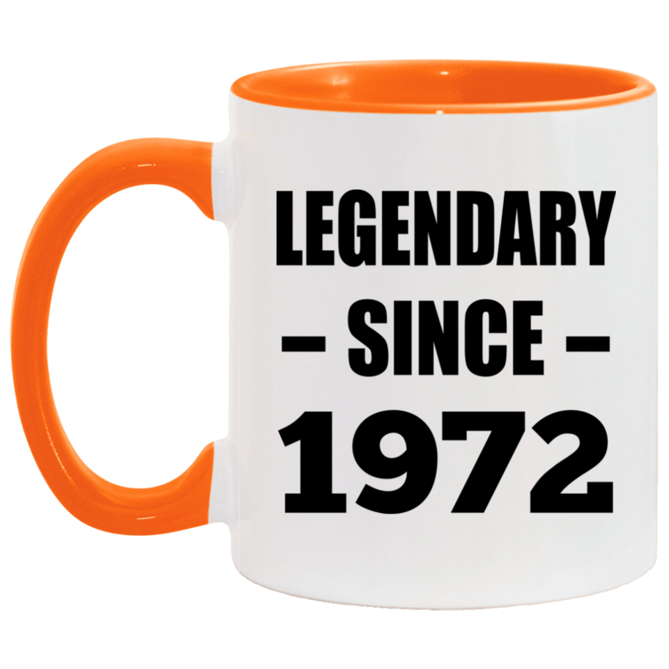 52nd Birthday Legendary Since 1972 - 11oz Accent Mug Orange