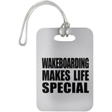 Wakeboarding Makes Life Special - Luggage Bag Tag